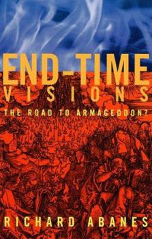 Hardcover End Time Visions: The Road to Armageddon? Book