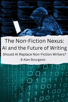 Paperback The Non-Fiction Nexus: AI and the Future of Writing Book