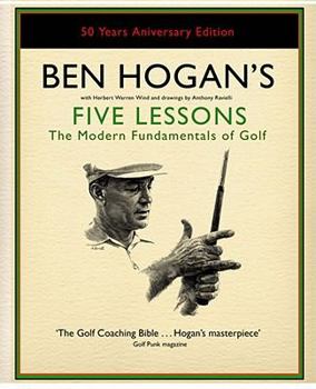 Hardcover Ben Hogan's Five Lessons: The Modern Fundamentals of Golf (International Edition) Book