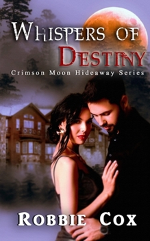 Crimson Moon Hideaway: Whispers of Destiny