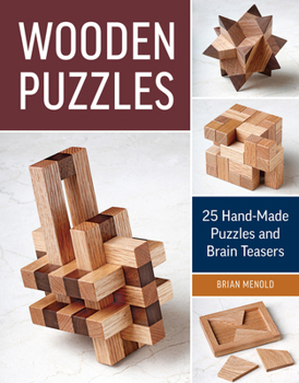 Paperback Wooden Puzzles: 20 Handmade Puzzles and Brain Teasers Book