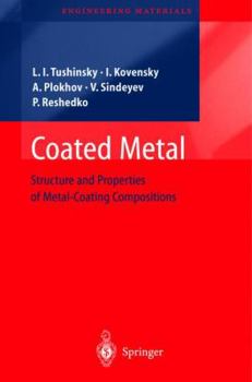 Paperback Coated Metal: Structure and Properties of Metal-Coating Compositions Book