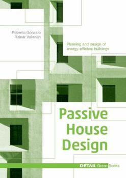 Hardcover Passive House Design: Planning and Design of Energy-Efficient Buildings Book