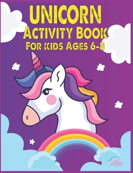 Paperback Unicorn Activity Book For Kids Ages 6-8 Book