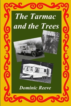 Paperback The Tarmac and the Trees Book