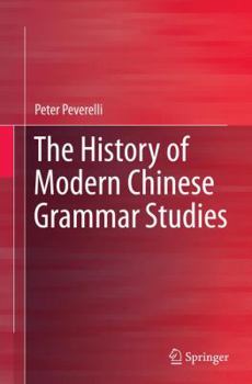 Paperback The History of Modern Chinese Grammar Studies Book