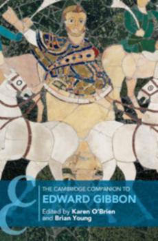 Hardcover The Cambridge Companion to Edward Gibbon Book