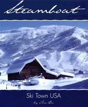 Hardcover Steamboat: Ski Town USA Book