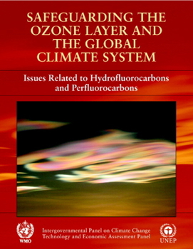 Paperback Safeguarding the Ozone Layer and the Global Climate System Book