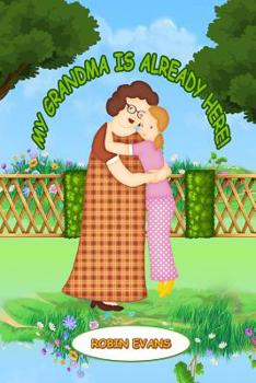 My Grandma is Already Here: English - Russian Bilingual Book (Russian book for children, Dual Language)