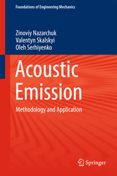 Hardcover Acoustic Emission: Methodology and Application Book