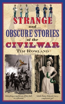 Paperback Strange and Obscure Stories of the Civil War Book