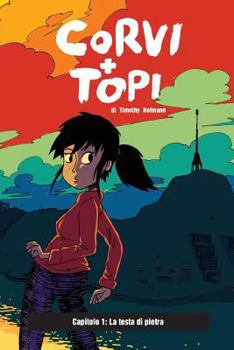 Paperback Corvi + Topi #1 - La Testa Di Pietra [Italian] Book