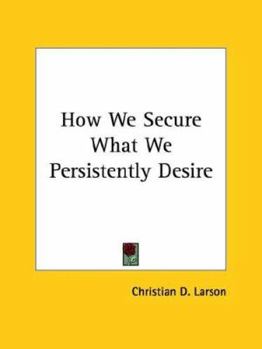 Paperback How We Secure What We Persistently Desire Book