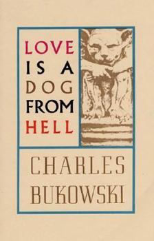 Hardcover Love is a Dog From Hell Book