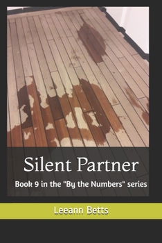 Silent Partner: Book 9 in the "By the Numbers" series - Book #9 of the By the Numbers