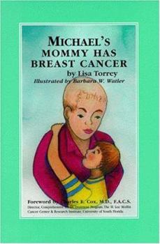 Paperback Michael's Mommy Has Breast Cancer Book