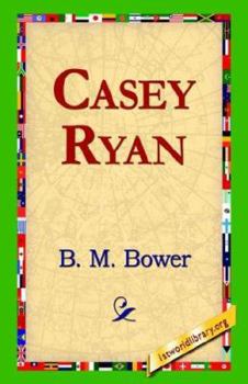 Casey Ryan - Book #1 of the Casey Ryan