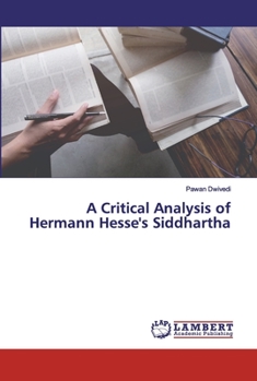 Paperback A Critical Analysis of Hermann Hesse's Siddhartha Book