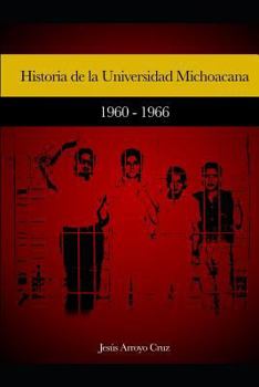 Paperback Historia de la Universidad Michoacana: 1960-1966 [Spanish] Book