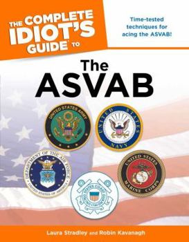 Paperback The Complete Idiot's Guide to the ASVAB Book