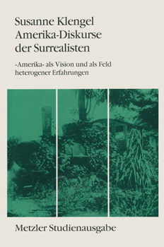 Paperback Amerika-Diskurse Der Surrealisten: "amerika" ALS Vision Und ALS Feld Heterogener Erfahrungen [German] Book