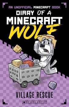 Paperback Village Rescue (Diary of a Minecraft Wolf 4) Book