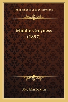 Paperback Middle Greyness (1897) Book