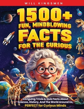 Paperback 1500+ Fun, Mindblowing Facts For The Curious Book