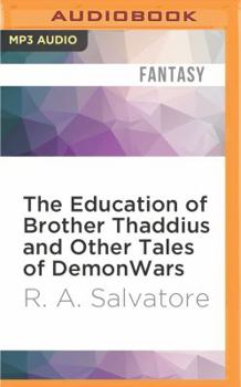 MP3 CD The Education of Brother Thaddius and Other Tales of Demonwars Book