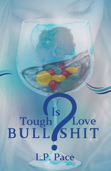 Paperback Is Tough Love Bullshit? Book