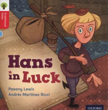 Paperback Oxford Reading Tree Traditional Tales: Level 4: Hans in Luck Book