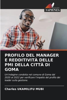 Profilo del Manager E Redditività Delle PMI Della Città Di Goma (Italian Edition)