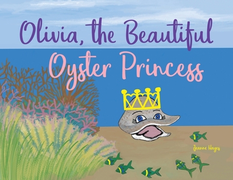 Paperback Olivia, the Beautiful Oyster Princess Book