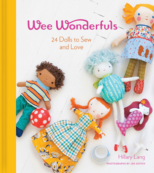 Hardcover Wee Wonderfuls: 24 Dolls to Sew and Love [With Pattern(s)] Book