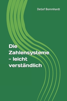 Paperback Die Zahlensysteme - leicht verständlich [German] Book