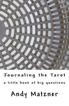 Paperback Journaling the Tarot: A Little Book of Big Questions Book