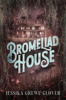 Bromeliad House