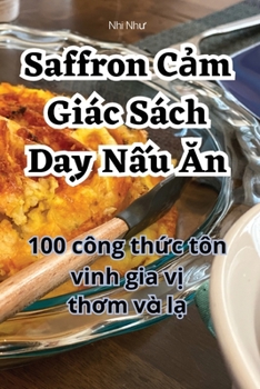 Paperback Saffron Cảm Giác Sách Dạy Nấu Ăn [Vietnamese] Book