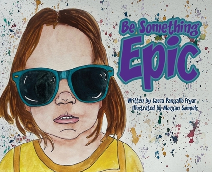 Hardcover Be Something Epic Book