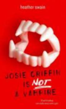 Paperback Josie Griffin Is Not a Vampire Book