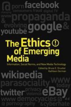 Paperback The Ethics of Emerging Media Book