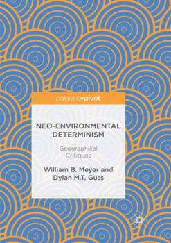 Paperback Neo-Environmental Determinism: Geographical Critiques Book