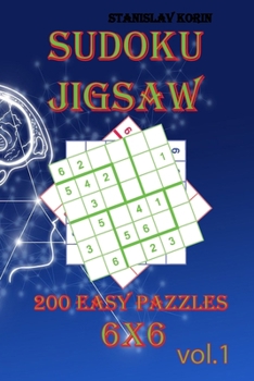 Paperback Sudoku Jigsaw: 200 Easy Puzzles 6x6 vol. 1 Book