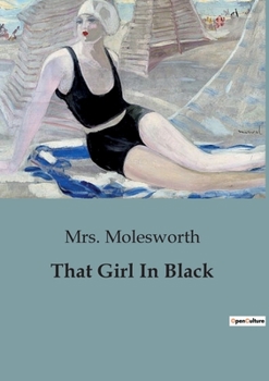 Paperback That Girl In Black: A Tale of Social Expectations and Personal Growth Book