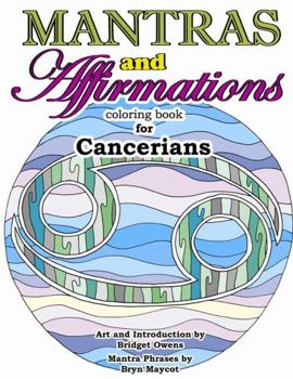 Paperback Mantras and Affirmations Coloring Book for Cancerians Book