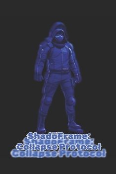 Paperback Shad&#333;Frame: Collapse Protocol Book