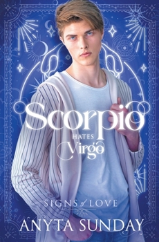 Scorpio Hates Virgo - Book #2 of the Signs of Love