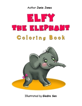 Paperback Elfy the Elephant: Coloring Book