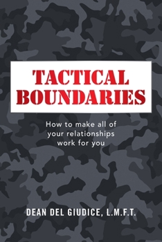 Paperback Tactical Boundaries: How to Make All of Your Relationships Work for You Book